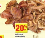 20% off Pig Ears
