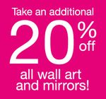 Additional 20% off All Wall Art and Mirrors